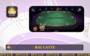 TÌM HIỂU BÀI CATTE TRÊN WEBSITE HITCLUB