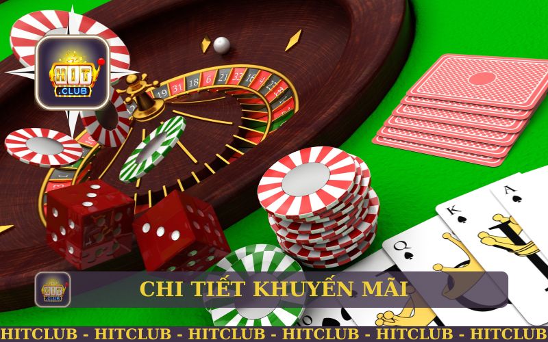 CHI TIẾT KHUYẾN MÃI HITCLUB