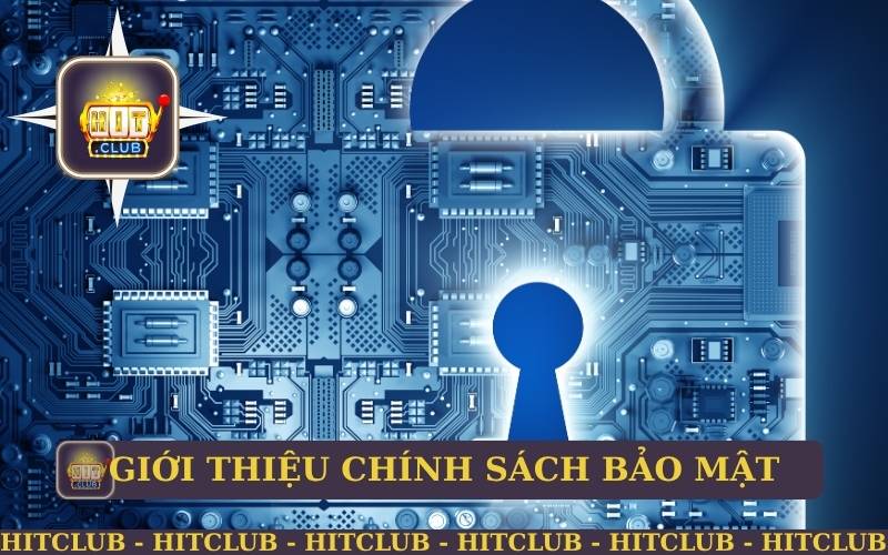 GIỚI THIỆU TỔNG QUAN CHÍNH SÁCH BẢO MẬT
