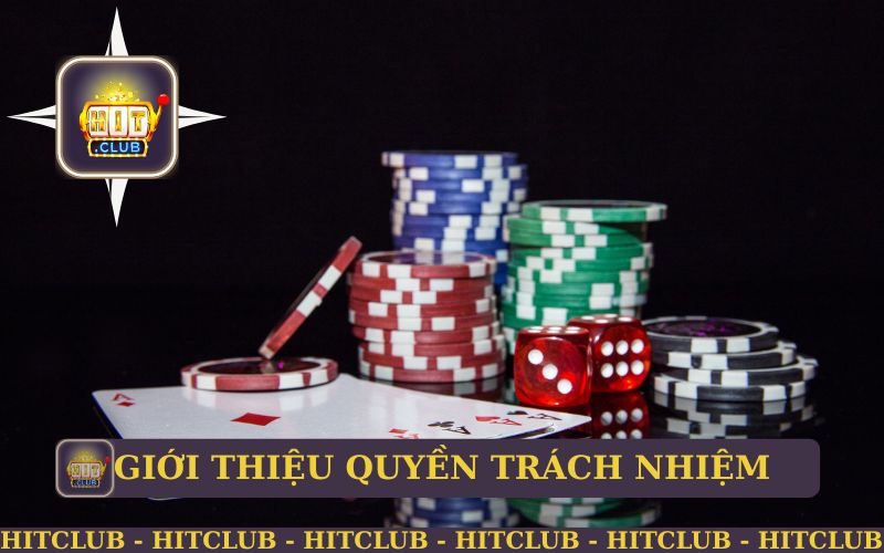 GIỚI THIỆU VỀ QUYỀN TRÁCH NHIỆM TRONG GAME HITCLUB